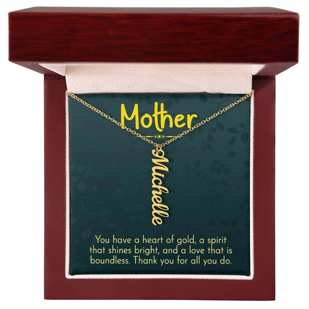 Mother, You have a heart of gold - Personalized Vertical Name Necklace | Moving Phrases