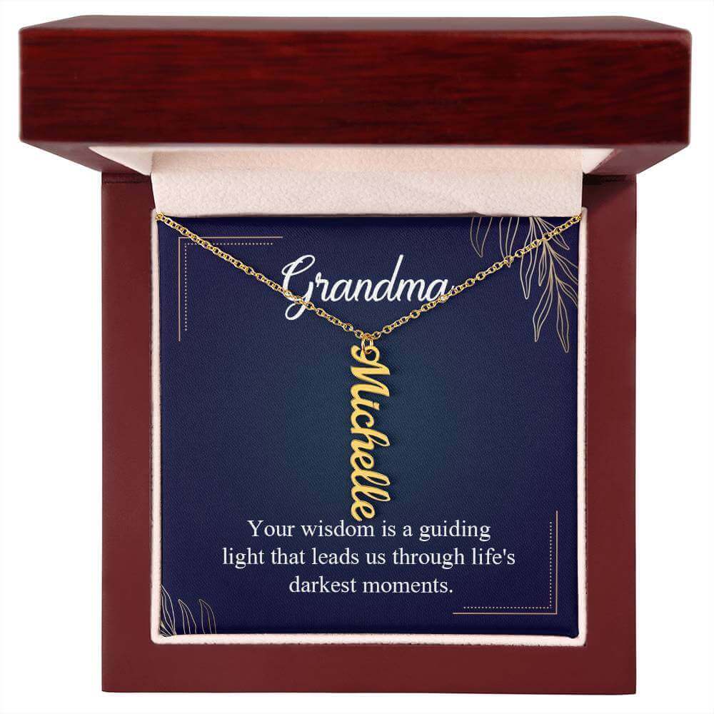 Grandma, Your wisdom is a guiding light - Personalized Vertical Name Necklace | Moving Phrases