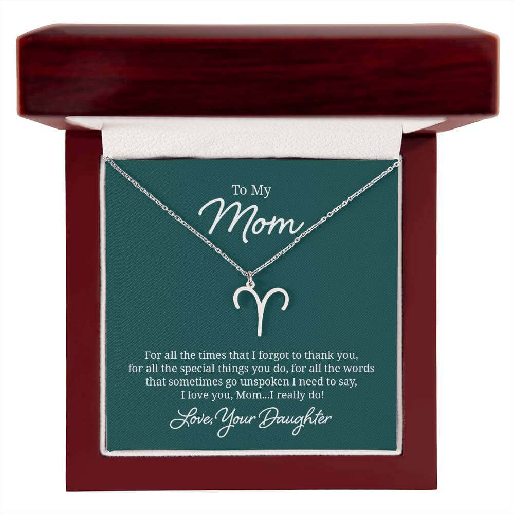 To My Mom, For all the times that I forgot to thank you - Zodiac Name Necklace | Moving Phrases