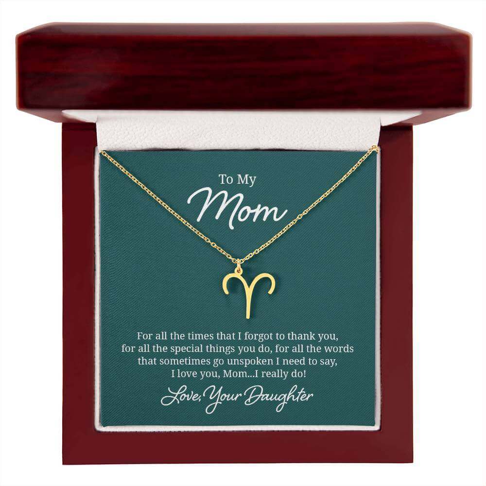 To My Mom, For all the times that I forgot to thank you - Zodiac Name Necklace | Moving Phrases