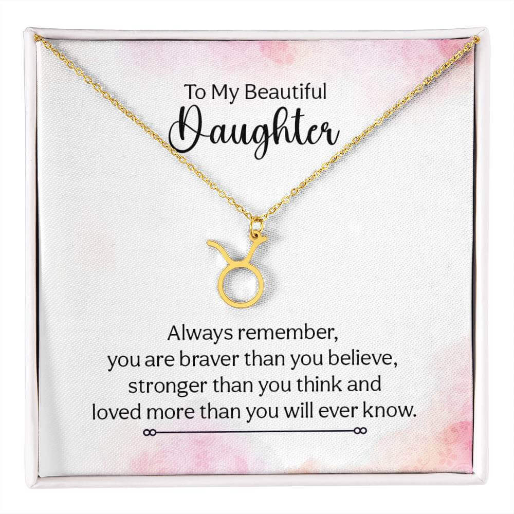 To My Beautiful Daughter, Always remember - Zodiac Name Necklace | Moving Phrases