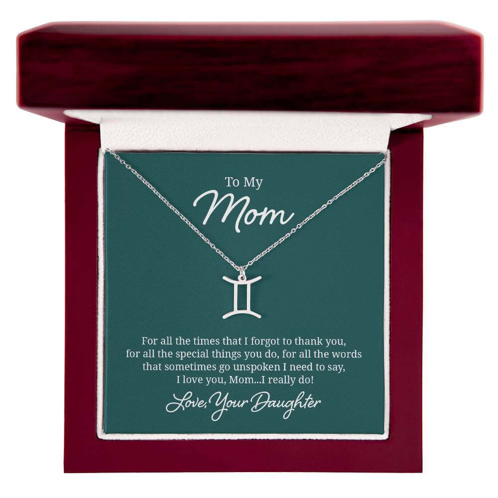 To My Mom, For all the times that I forgot to thank you - Zodiac Name Necklace | Moving Phrases