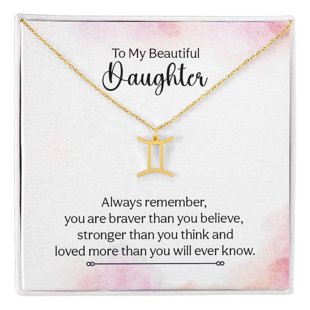 To My Beautiful Daughter, Always remember - Zodiac Name Necklace | Moving Phrases