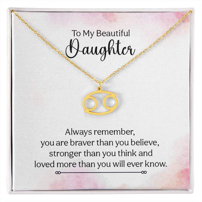 To My Beautiful Daughter, Always remember - Zodiac Name Necklace | Moving Phrases