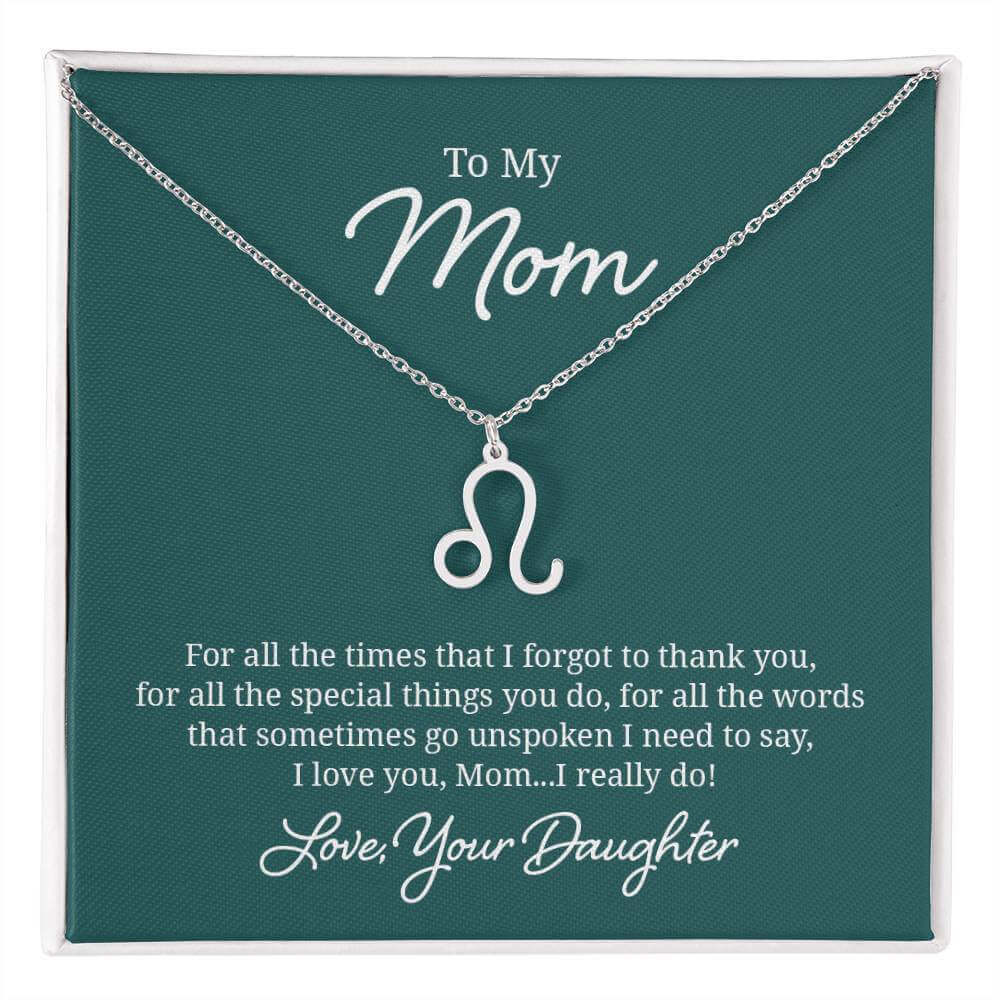 To My Mom, For all the times that I forgot to thank you - Zodiac Name Necklace | Moving Phrases