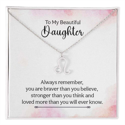 To My Beautiful Daughter, Always remember - Zodiac Name Necklace | Moving Phrases