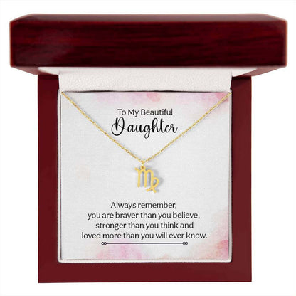 To My Beautiful Daughter, Always remember - Zodiac Name Necklace | Moving Phrases