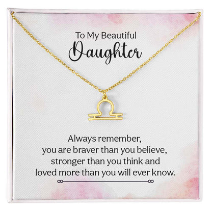 To My Beautiful Daughter, Always remember - Zodiac Name Necklace | Moving Phrases