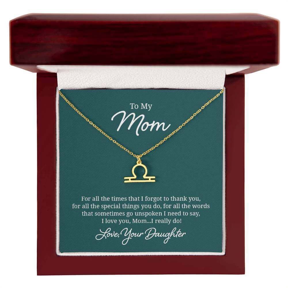 To My Mom, For all the times that I forgot to thank you - Zodiac Name Necklace | Moving Phrases