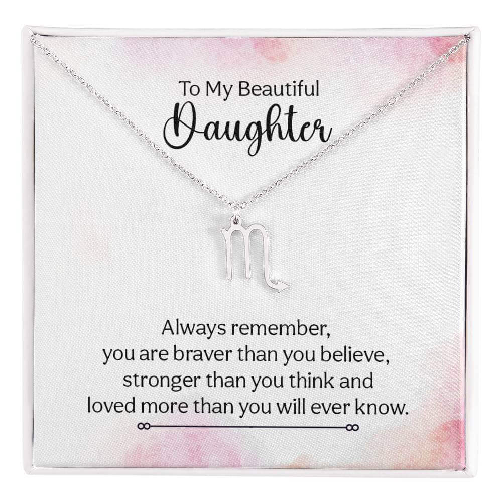 To My Beautiful Daughter, Always remember - Zodiac Name Necklace | Moving Phrases