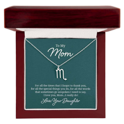 To My Mom, For all the times that I forgot to thank you - Zodiac Name Necklace | Moving Phrases