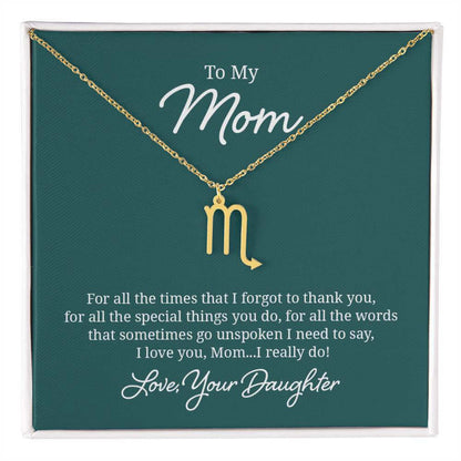 To My Mom, For all the times that I forgot to thank you - Zodiac Name Necklace | Moving Phrases