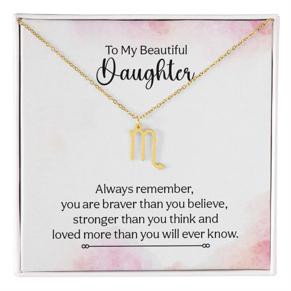 To My Beautiful Daughter, Always remember - Zodiac Name Necklace | Moving Phrases