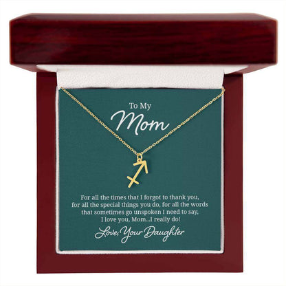 To My Mom, For all the times that I forgot to thank you - Zodiac Name Necklace | Moving Phrases