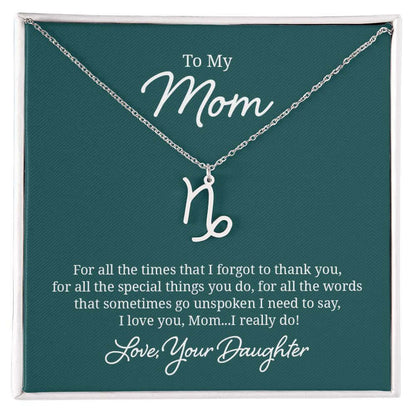 To My Mom, For all the times that I forgot to thank you - Zodiac Name Necklace | Moving Phrases