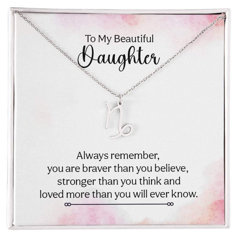 To My Beautiful Daughter, Always remember - Zodiac Name Necklace | Moving Phrases