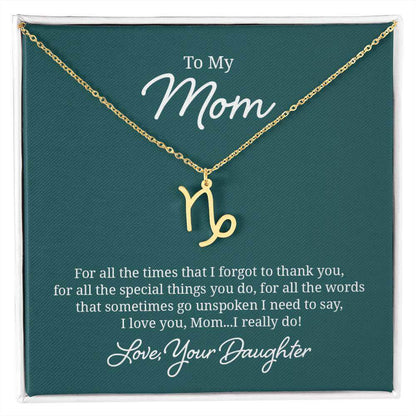 To My Mom, For all the times that I forgot to thank you - Zodiac Name Necklace | Moving Phrases