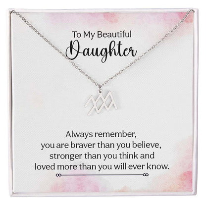 To My Beautiful Daughter, Always remember - Zodiac Name Necklace | Moving Phrases