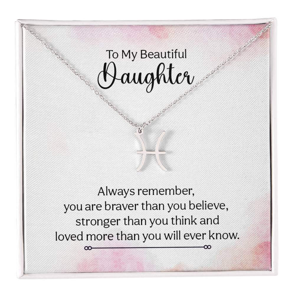 To My Beautiful Daughter, Always remember - Zodiac Name Necklace | Moving Phrases