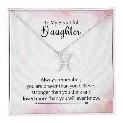 To My Beautiful Daughter, Always remember - Zodiac Name Necklace | Moving Phrases