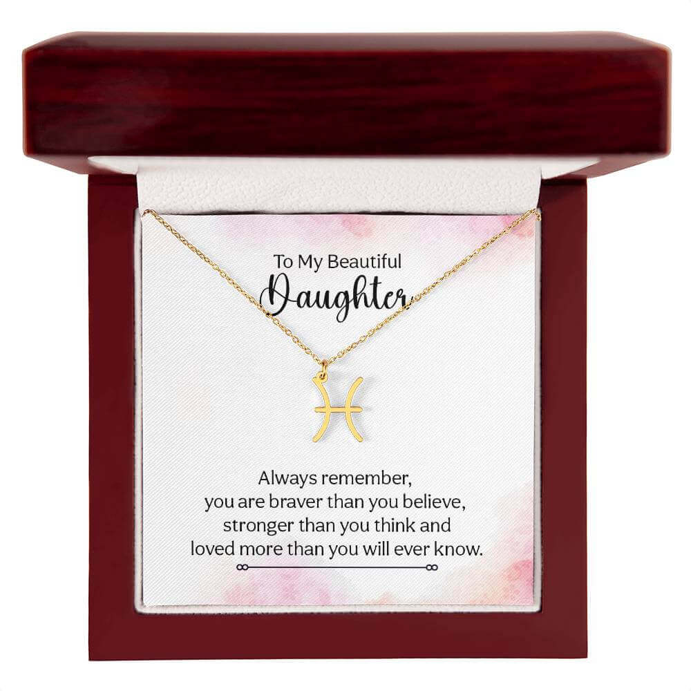 To My Beautiful Daughter, Always remember - Zodiac Name Necklace | Moving Phrases