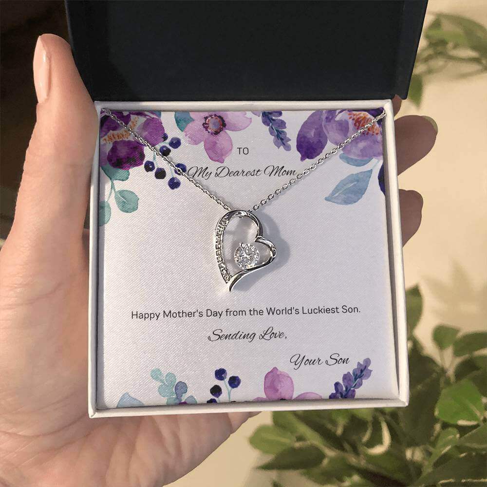 Happy Mother's Day from the World's Luckiest Son-4ever LoveWishing Mother's Day from the luckiest son. The Forever Love Necklace with a 6.5mm CZ crystal heart pendant will make her heart melt!Moving Phrases