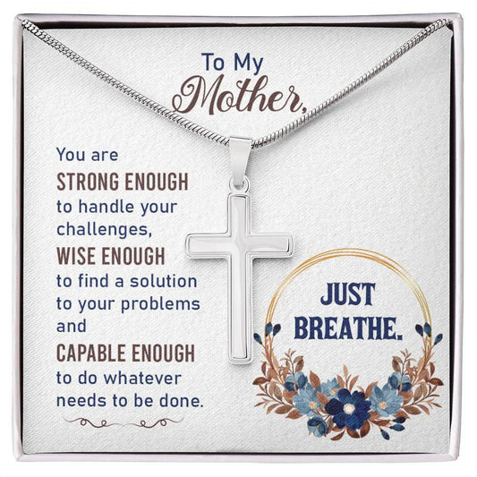 Stainless steel cross necklace with inspirational message for mother, featuring floral design and motivational text "Just Breathe."