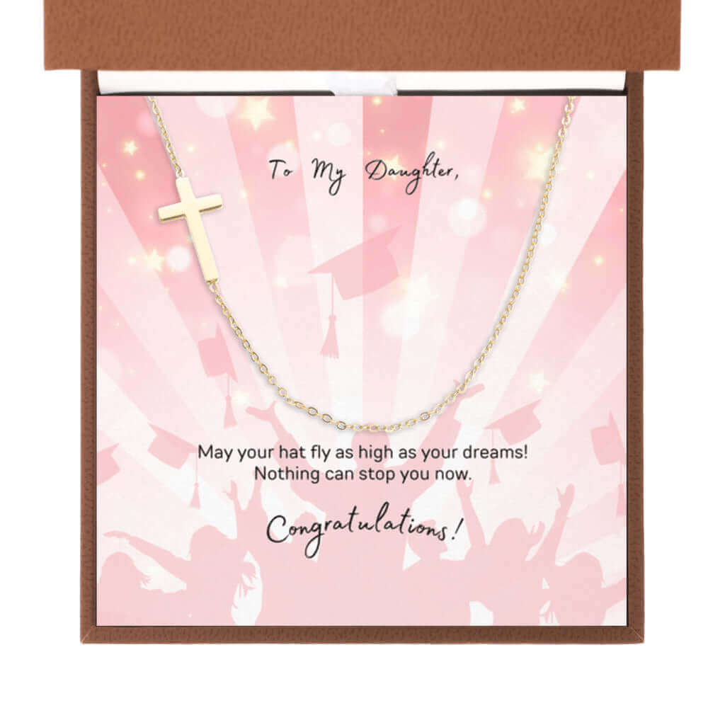 To My Daughter, May your hat fly - Sideways Cross NecklaceGet this Graduation Gift for your Daughter! Minimalist 'Bit of A Miracle' necklace with a sideway cross pendant expresses faith gracefully.Moving Phrases